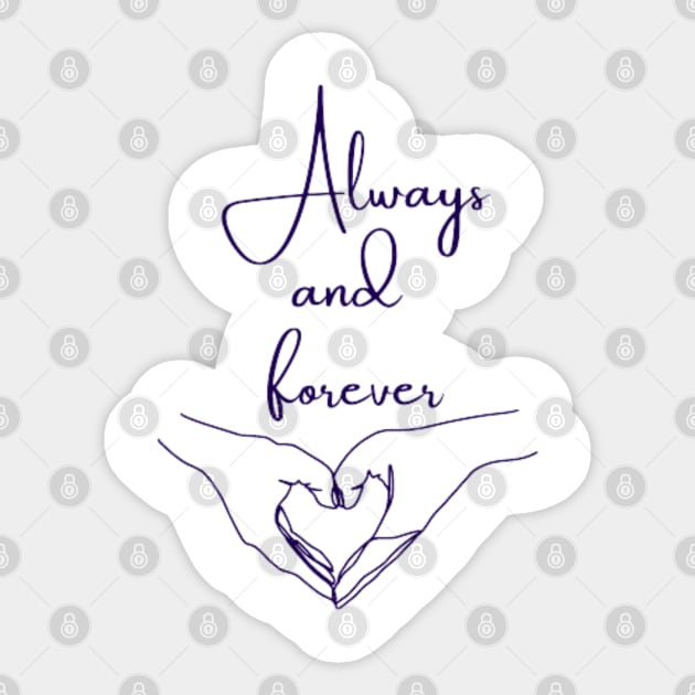 Always And Forever Inspirational and Motivational Sticker by DREAMBIGSHIRTS